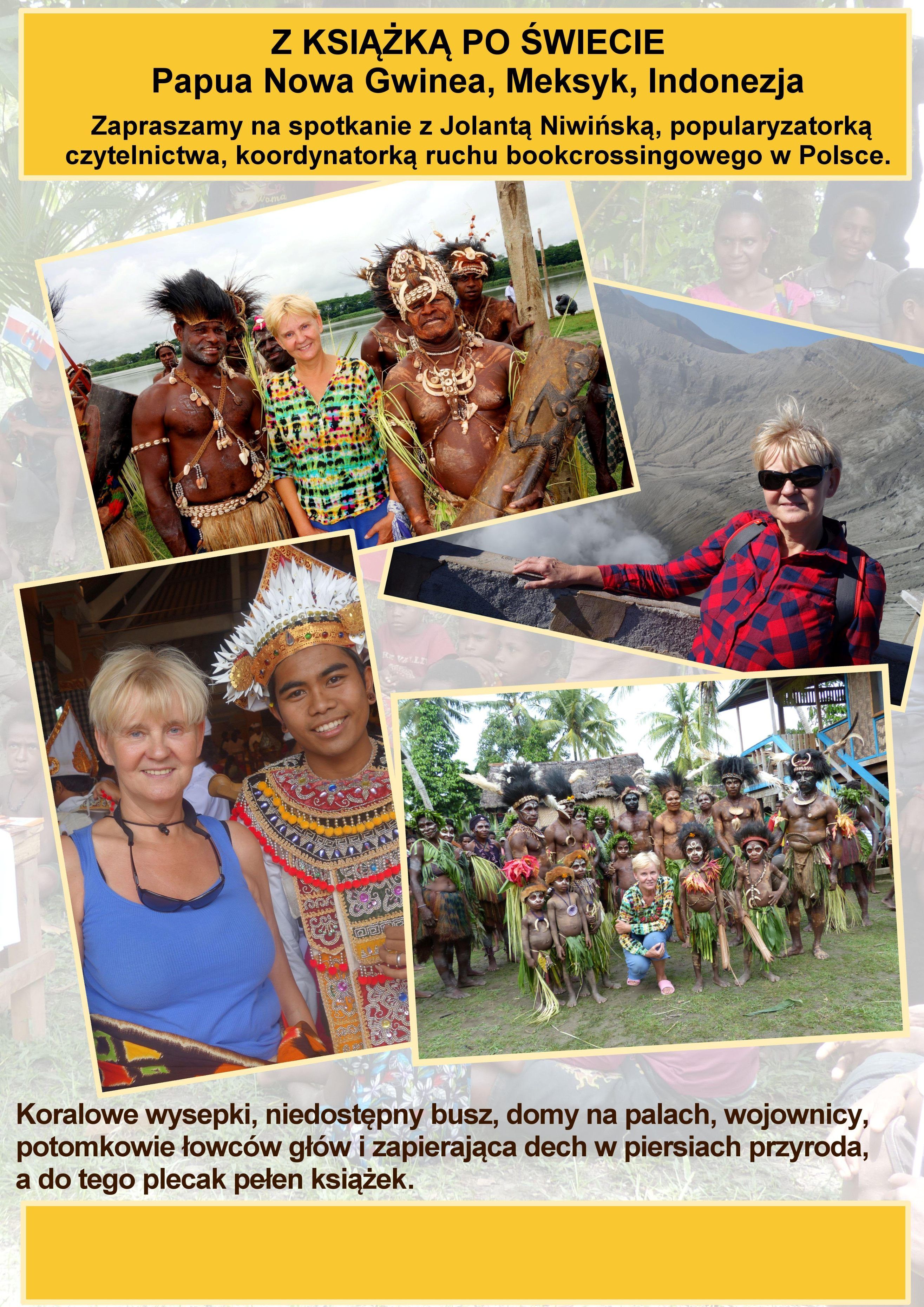 Z książką po świecie -  Papua Nowa Gwinea, Meksyk, Indonezja 